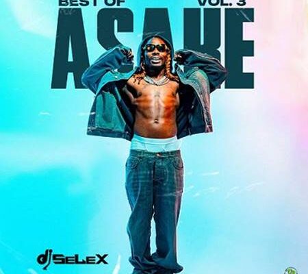 DJ Selex - Best Of Asake Mixtape (Vol. 3)