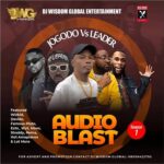 Dj Wisdom Global - Jogodo Vs Leader (Audio Blast) Mix