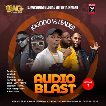 Dj Wisdom Global - Jogodo Vs Leader (Audio Blast) Mix