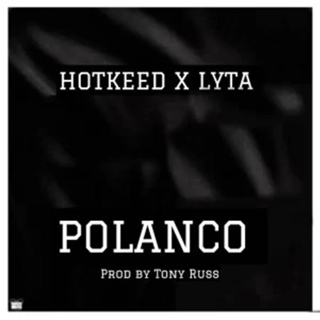 Hotkeed ft. Lyta - Polanco