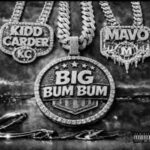 Kidd Carder ft. Mavo - Big Bum Bum