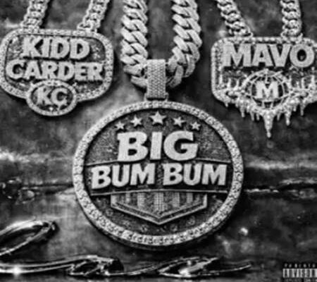 Kidd Carder ft. Mavo - Big Bum Bum