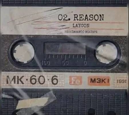 Laycon - Reason ft. Tytanium