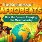 The Business of Afrobeats: How the Genre is Changing the Music Industry