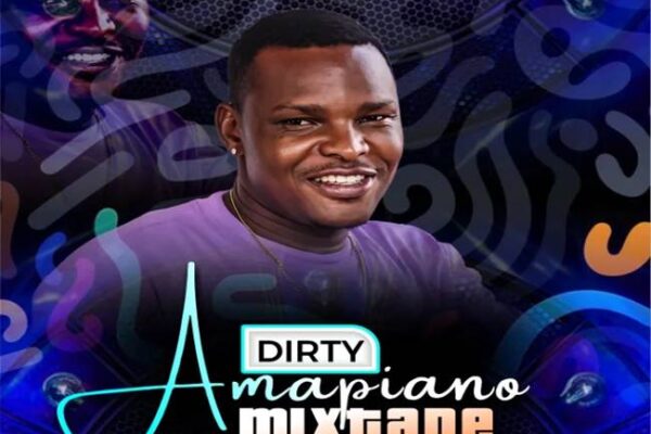 DJ Rolly - Dirty Amapiano MixTape