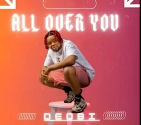 Deobi - All Over You