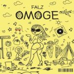 Falz - Omoge