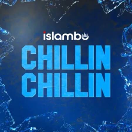 Islambo - Chillin Chillin