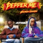 KFMD ft. Zinoleesky & Qing Madi - Pepper Me