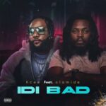 Kcee ft. Olamide - Idi Bad