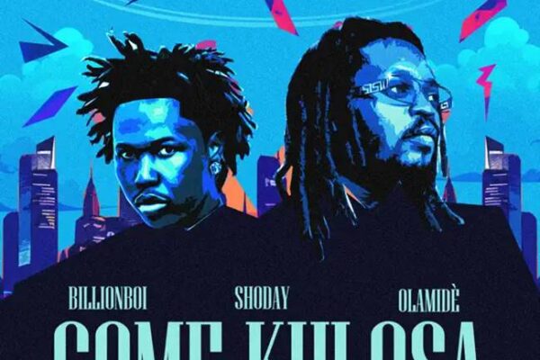 Shoday ft. Olamide & Billionbo - Come Kulosa