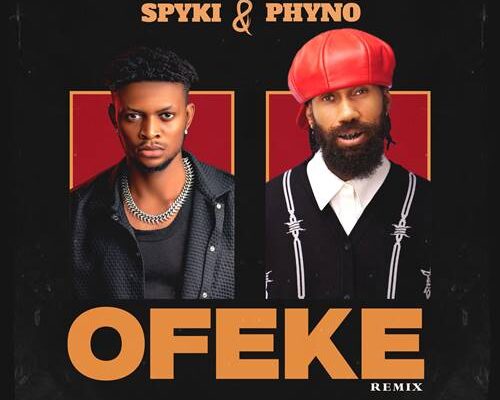 Spyki ft. Phyno - Ofeke (Remix)