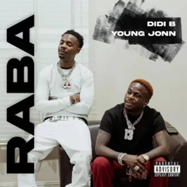 Didi B ft. Young Jonn - Raba