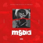 Highstarlavista ft. Erigga - Mgbidi