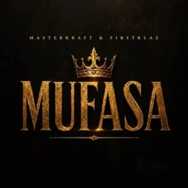 Masterkraft - Mufasa ft. Firstklaz