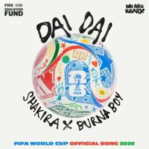Shakira ft. Burna Boy - Dai Dai