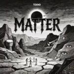 Tekno - Matter