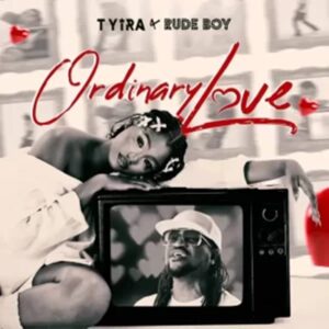 Tyira ft. Rudeboy - Ordinary Love