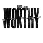 illbliss - Worthy ft. Acetune