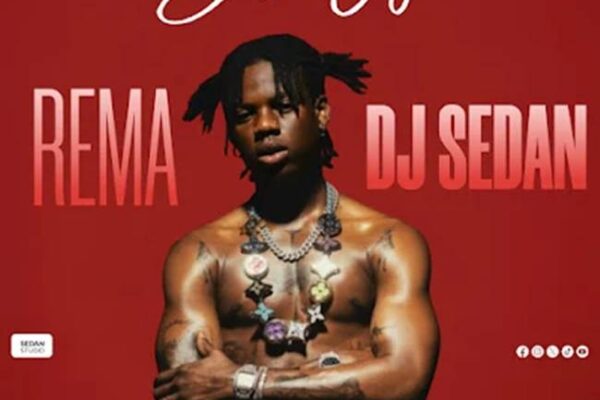 DJ Sedan - Best of Rema Mixtape