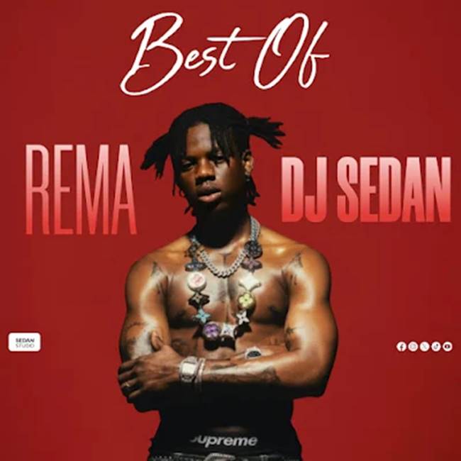 DJ Sedan - Best of Rema Mixtape