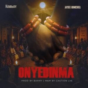 Kolaboy - Onyedinma ft. Jaydee Bombshell