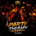 Dj Fx - Party Therapy Mix