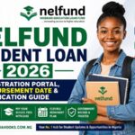 NELFUND Student Loan 2026 – Registration Portal, Disbursement Date & Application Guide